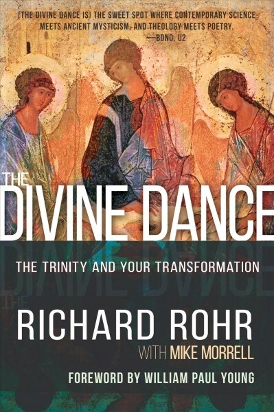 The Divine Dance: The Trinity and Your Transformation (Paperback)