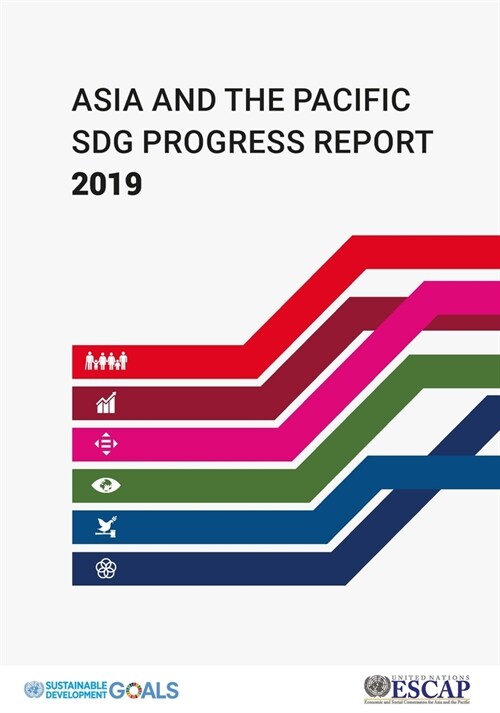 Asia and the Pacific Sdg Progress Report 2019 (Paperback)