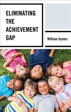 Eliminating the Achievement Gap (Hardcover)