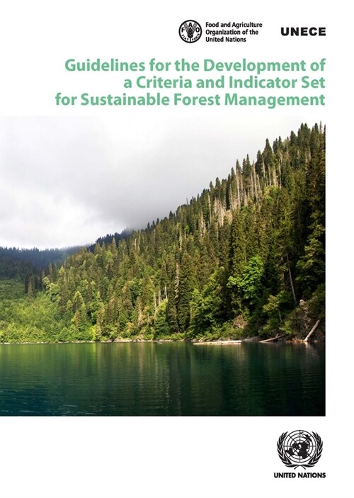 Guidelines for the Development of a Criteria and Indicator Set for Sustainable Forest Management (Paperback)