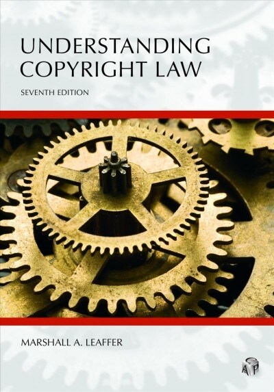Understanding Copyright Law (Paperback, 7th)