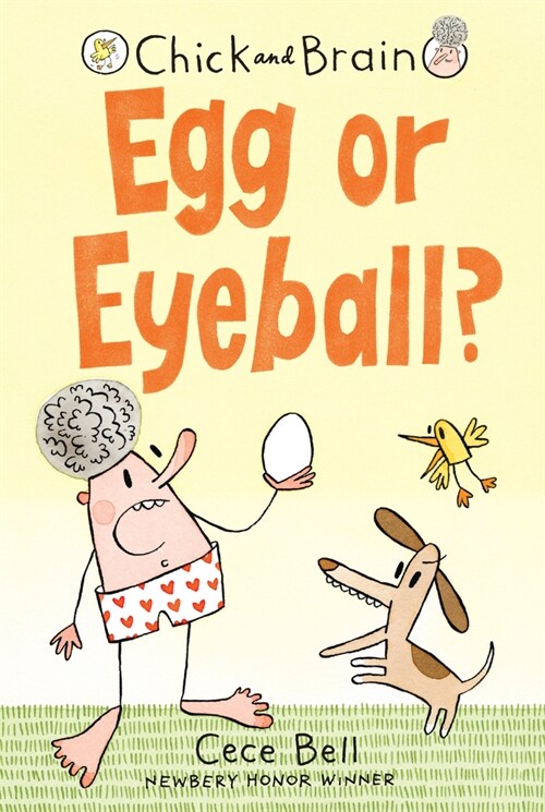 Chick and Brain: Egg or Eyeball? (Hardcover)