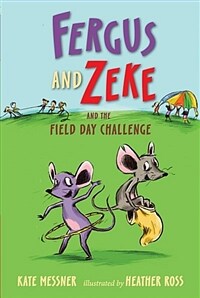 Fergus and Zeke and the Field Day Challenge (Hardcover)