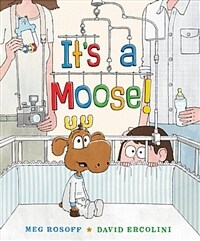 It's a Moose! (Hardcover)