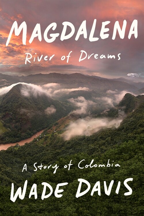 Magdalena: River of Dreams: A Story of Colombia (Hardcover)