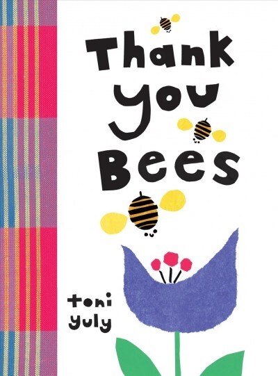 Thank You, Bees (Board Books)