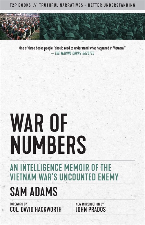 War of Numbers: An Intelligence Memoir of the Vietnam Wars Uncounted Enemy (Paperback)