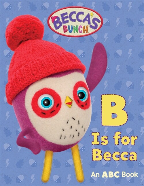 Beccas Bunch: B Is for Becca: An ABC Book (Board Books)