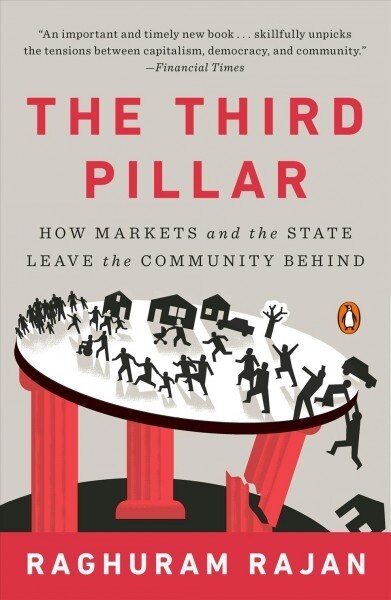 The Third Pillar: How Markets and the State Leave the Community Behind (Paperback)