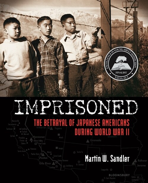 Imprisoned: The Betrayal of Japanese Americans During World War II (Paperback)
