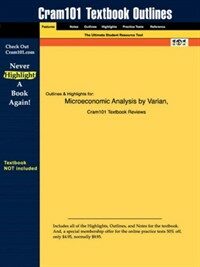 Cram101 textbook outlines to accompany : Microeconomic analysis, Varian, 3rd edition
