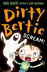 Dirty Bertie : Scream!