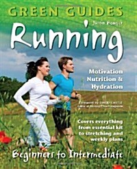 Running : Motivation, Nutrition & Hydration (Paperback, New ed)