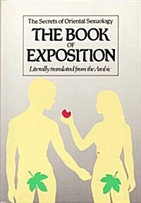 The Book of Exposition : The Secrets of Oriental Sexuology (Paperback, New ed)