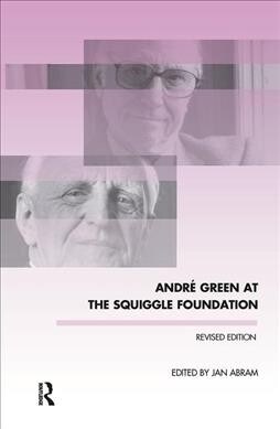 ANDRE GREEN AT THE SQUIGGLE FOUNDATION (Hardcover)