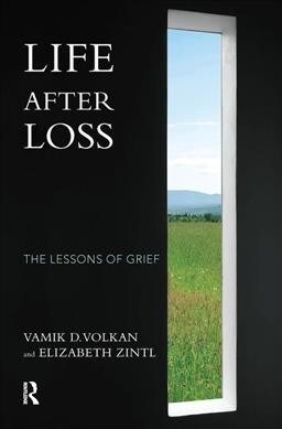 Life After Loss : The Lessons of Grief (Hardcover)