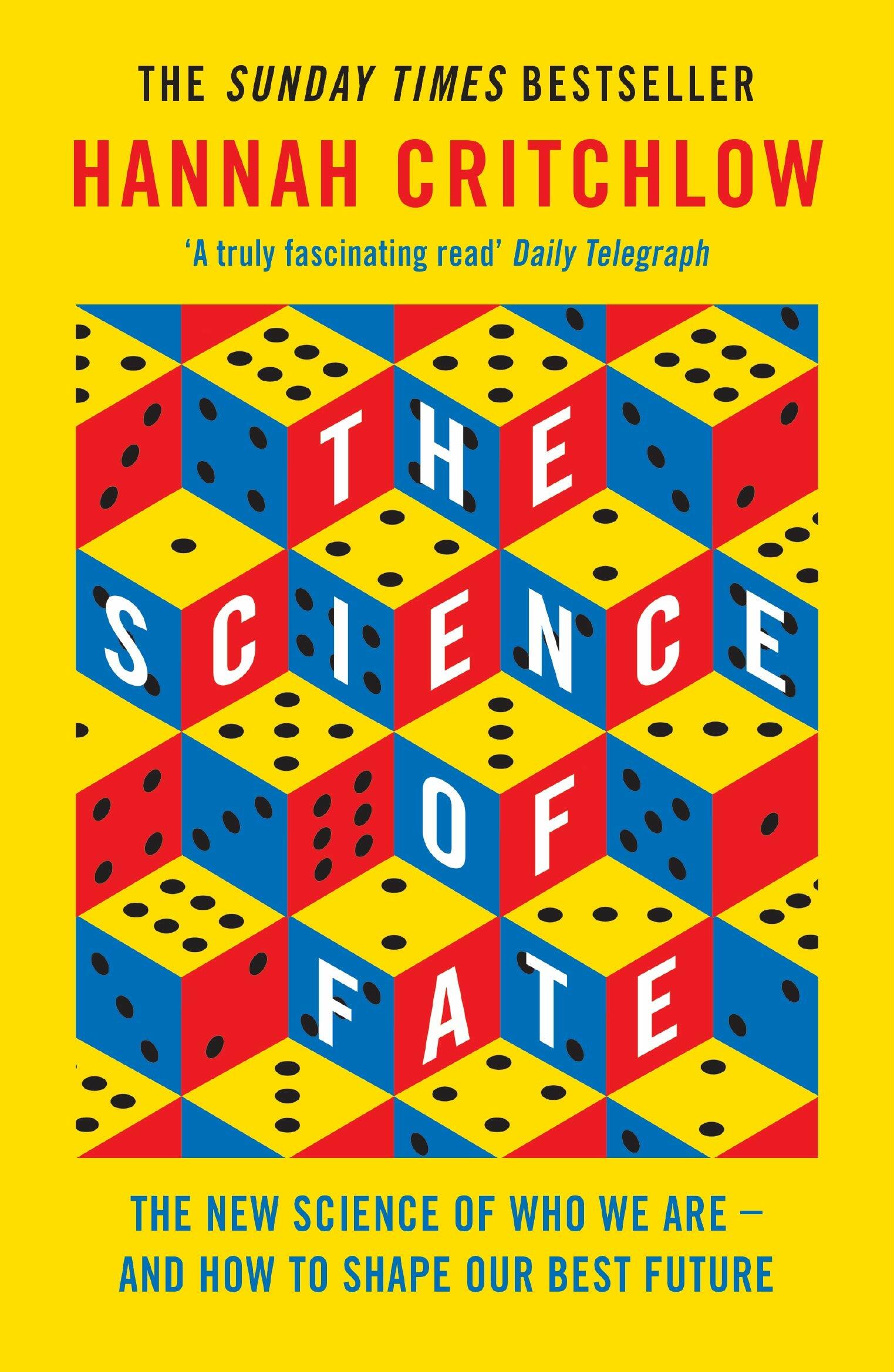 The Science of Fate : The New Science of Who We Are - And How to Shape our Best Future (Paperback)