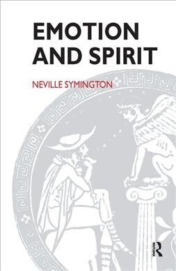 Emotion and Spirit (Hardcover)