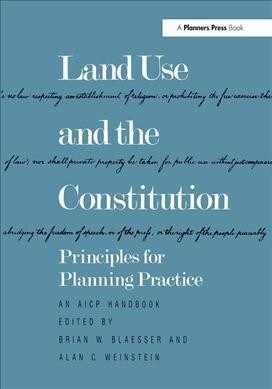 Land Use and the Constitution : Principles for Planning Practice (Hardcover)