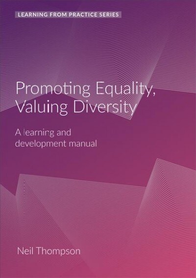 Promoting Equality, Valuing Diversity : A Learning and Development Manual (2nd Edition) (Spiral Bound, 2 ed)