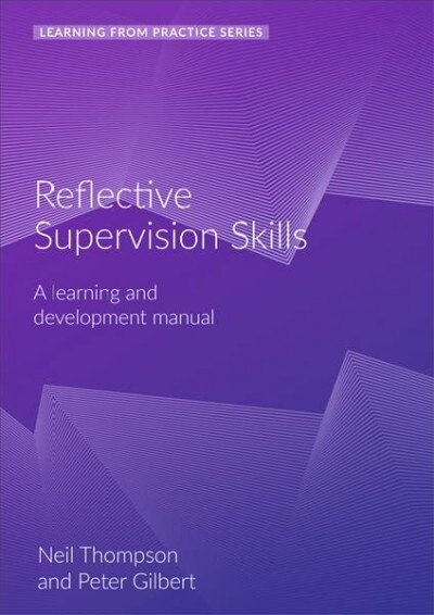 Reflective Supervision : A Learning and Development Manual (2nd Edition) (Spiral Bound, 2 ed)