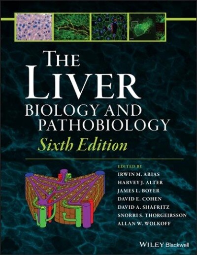 The Liver: Biology and Pathobiology (Hardcover, 6)
