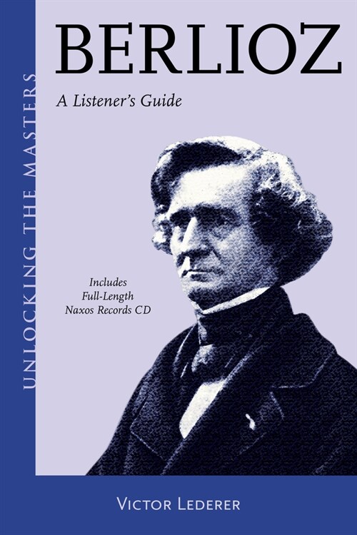 Berlioz: A Listeners Guide (Paperback)