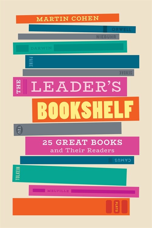 The Leaders Bookshelf: 25 Great Books and Their Readers (Hardcover)