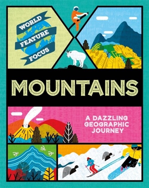 World Feature Focus: Mountains (Hardcover)