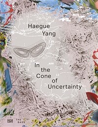 Haegue Yang : in the cone of uncertainty