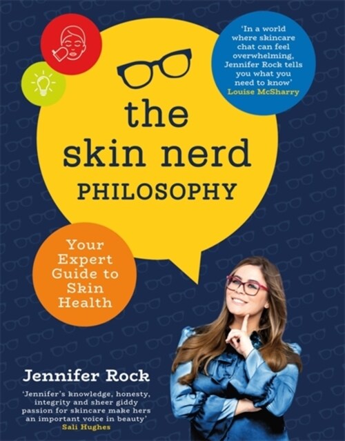 The Skin Nerd Philosophy: Your Expert Guide to Skin Health (Hardcover)