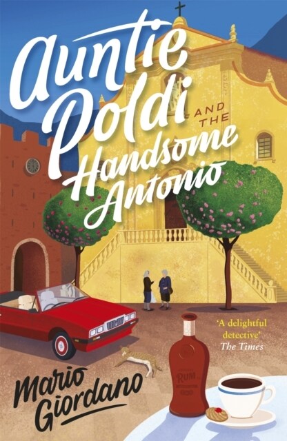 Auntie Poldi and the Handsome Antonio : Auntie Poldi 3 (Paperback)