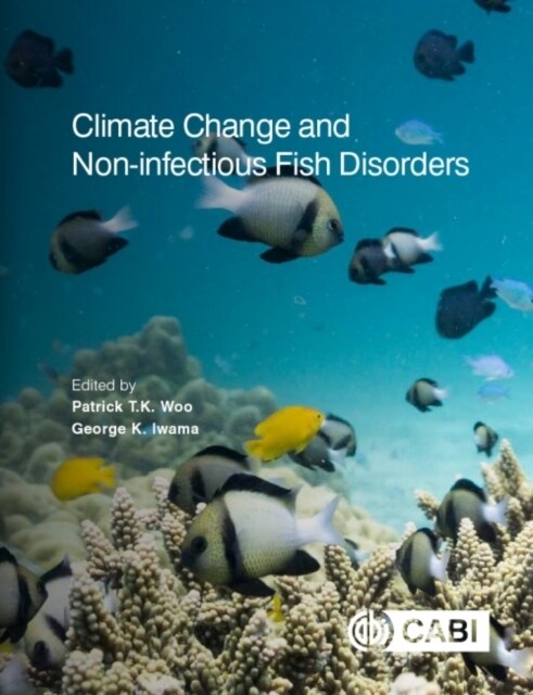 Climate Change and Non-infectious Fish Disorders (Hardcover)