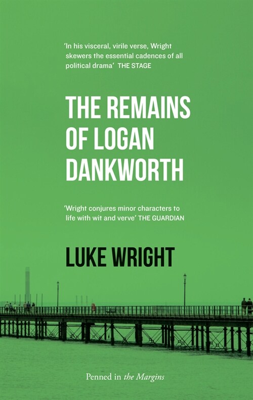 The Remains of Logan Dankworth (Paperback)