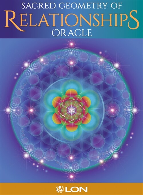 Sacred Geometry of Relationships Oracle [With Book(s) and Cards] (Other)