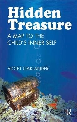 Hidden Treasure : A Map to the Childs Inner Self (Hardcover)