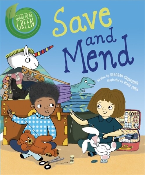 Good to be Green: Save and Mend (Paperback)