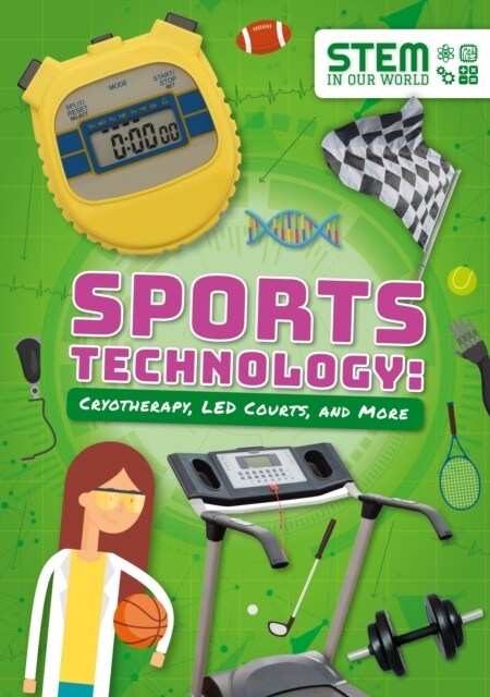 Sports Technology: Cryotherapy, LED Courts, and More (Paperback)