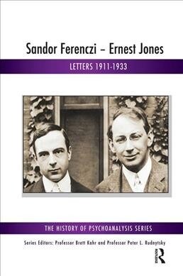 Sandor Ferenczi - Ernest Jones : Letters 1911-1933 (Hardcover)