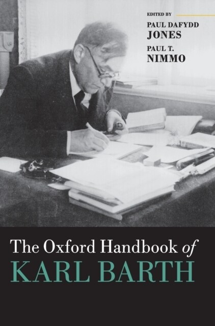 The Oxford Handbook of Karl Barth (Hardcover)
