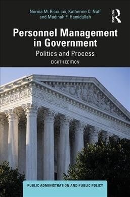 Personnel Management in Government : Politics and Process (Hardcover, 8 ed)