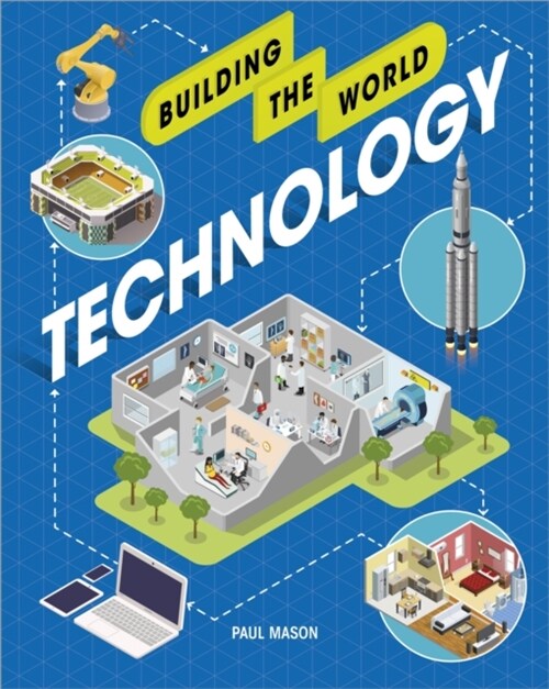 Building the World: Technology (Paperback)