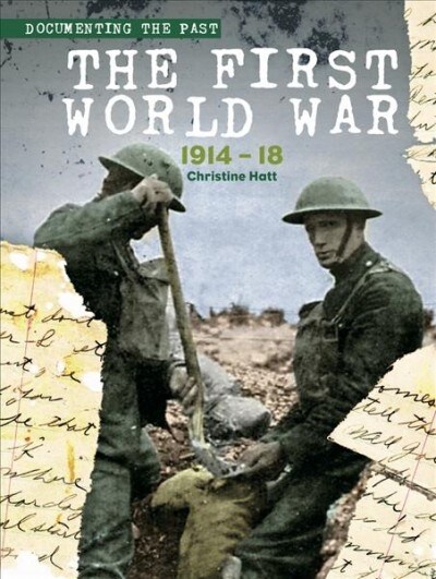 The First World War : 1914-1918 (Paperback)