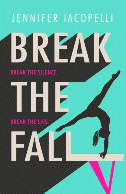 Break The Fall : The compulsive sports novel about the power of standing together (Paperback)