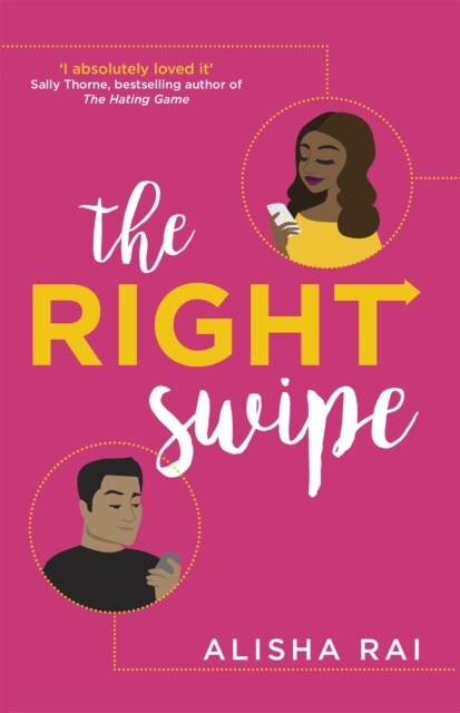 The Right Swipe : swipe right on this irresistible romcom (Paperback)