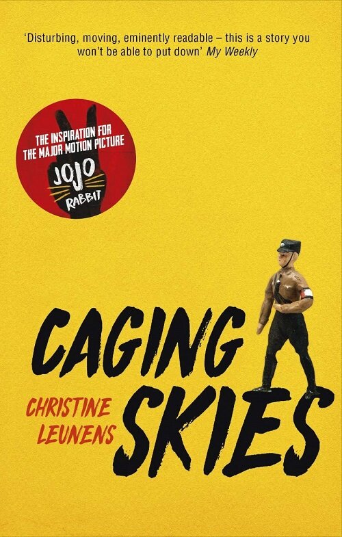 Caging Skies : THE INSPIRATION FOR THE MAJOR MOTION PICTURE JOJO RABBIT (Paperback)