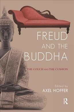 Freud and the Buddha : The Couch and the Cushion (Hardcover)