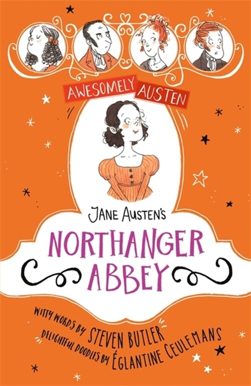 Awesomely Austen - Illustrated and Retold: Jane Austens Northanger Abbey (Hardcover)