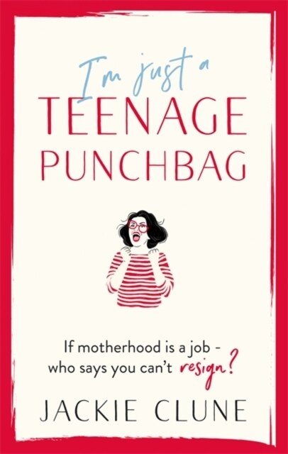 Im Just a Teenage Punchbag : POIGNANT AND FUNNY: A NOVEL FOR A GENERATION OF WOMEN (Hardcover)