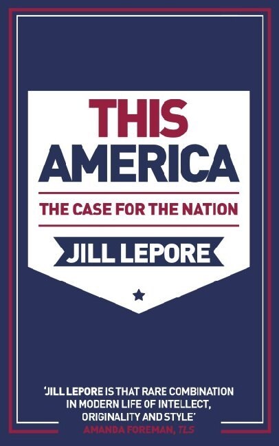 This America: The Case for the Nation (Paperback)